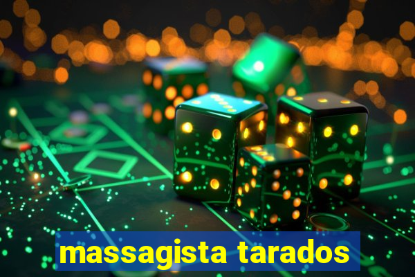 massagista tarados